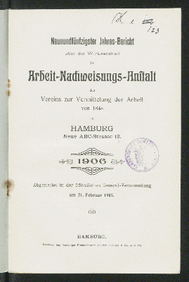 Vorschaubild von [Jahres-Bericht über die Wirksamkeit der Arbeit-Nachweisungs-Anstalt des Vereins zur Vermittelung der Arbeit von 1848 in Hamburg]