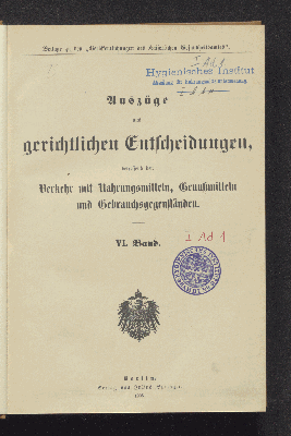 Vorschaubild von [Auszüge aus gerichtlichen Entscheidungen, betreffend den Verkehr mit Nahrungsmitteln, Genußmitteln und Gebrauchsgegenständen]