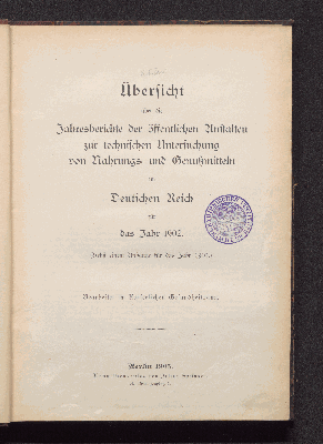 Vorschaubild von [Übersicht über die Jahresberichte der öffentlichen Anstalten zur technischen Untersuchung von Nahrungs- und Genussmitteln]