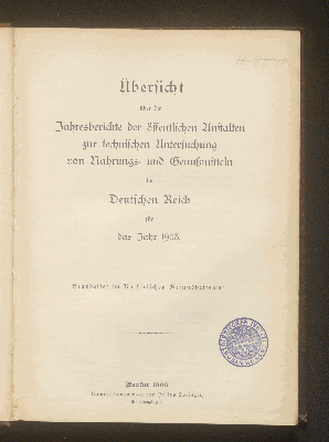 Vorschaubild von [Übersicht über die Jahresberichte der öffentlichen Anstalten zur technischen Untersuchung von Nahrungs- und Genussmitteln]