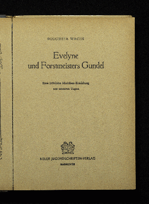 Vorschaubild von Evelyne und Forstmeisters Gundel
