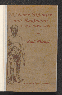 Vorschaubild von [23 Jahre Pflanzer und Kaufmann in Niederländisch-Indien]