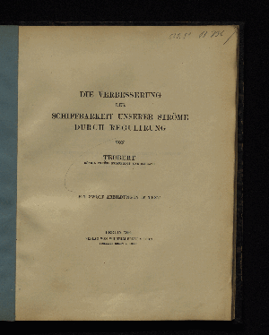 Vorschaubild von [Die Verbesserung der Schiffbarkeit unserer Ströme durch Regulirung]