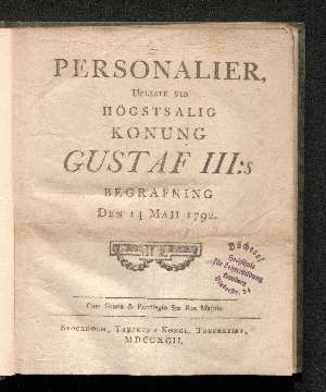 Vorschaubild von Personalier, Upläste Vid Högstsalig Konung Gustaf III:s Begrafning Den 14 Maji 1792