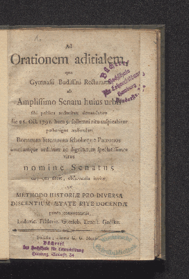 Vorschaubild von Ad Orationem aditialem qua Gymnasii Budiffini Rekturaiti ab Amplissimo Senatu huius urbis fibi publica ... 26. Okt. 1791. ... Bonarum litterarum ... nomine Senatus ... Methodo HistoriÆ pro Diversa discentium ÆTATE RITE DOGENDÆ pauca commentatus Ludovic. Frideric. Gottlob. Ernest. Gedike.