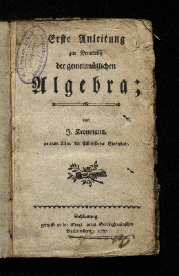 Vorschaubild von Erste Anleitung zur Kenntniß der gemeinnützlichen Algebra