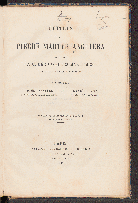 Vorschaubild von Lettres de Pierre Martyr Anghiera relatives aux découvertes maritimes des Espagnols et de Portugais / trad. par Paul Gaffarel et Louvot