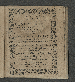 Vorschaubild von Physicae Specialis Disputatio XI. De Generatione Et Corruptione Elementorum In Specie