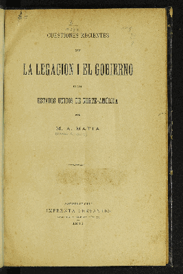 Vorschaubild von Cuestiones recientes con la legación y el gobierno de los Estados unidos de Norte-América