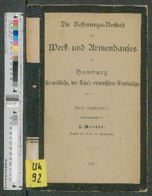 Vorschaubild von [Die Besserungs-Anstalt des Werk- und Armenhauses in Hamburg für weibliche, der Schule entwachsene Unmündige]