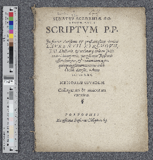 Vorschaubild von Senatvs Academiæ Rostochiensis Scriptvm P.P. Jn funere clarißimi ... domini Lavrentii Kirchovii, J. U. Doctoris, [et] ordinarij codicis Justinianei interpretis, qui ipse tum Rectoris officio fungens, [et] annum iam agens quinquagesimum tertium eidib. Octob. deceßit, Anno CI I XXC.