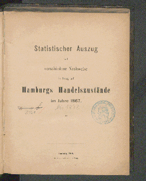 Vorschaubild von [Statistischer Auszug und verschiedene Nachweise in Bezug auf Hamburgs Handelszustände]