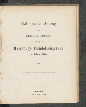 Vorschaubild von [Statistischer Auszug und verschiedene Nachweise in Bezug auf Hamburgs Handelszustände]