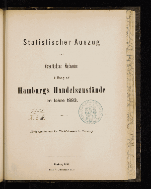 Vorschaubild von [Statistischer Auszug und verschiedene Nachweise in Bezug auf Hamburgs Handelszustände]