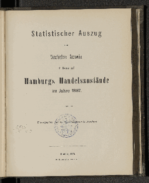 Vorschaubild von [Statistischer Auszug und verschiedene Nachweise in Bezug auf Hamburgs Handelszustände]