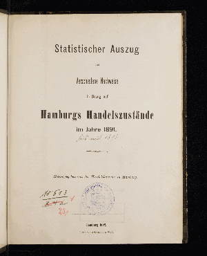 Vorschaubild von [Statistischer Auszug und verschiedene Nachweise in Bezug auf Hamburgs Handelszustände]