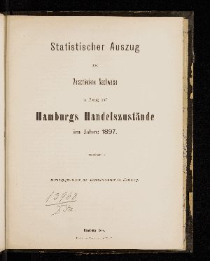 Vorschaubild von [Statistischer Auszug und verschiedene Nachweise in Bezug auf Hamburgs Handelszustände]