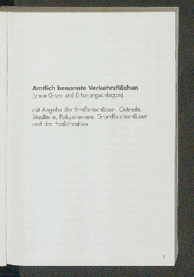 Vorschaubild von Amtlich benannte Verkehrsflächen (ohne Grün- und Erholungsanlagen) mit Angabe der Straßenschlüssel, Ortsteile, Stadtteile, Polizeireviere, Grundbuchschlüssel und der Postleitzahlen