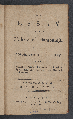 Vorschaubild von An Essay on the History of Hamburgh, from the Foundation of that City to the Convention between the Senate and Burghers in the Year One Thousand Seven Hundred and Twelve