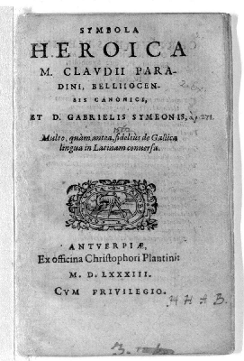 Vorschaubild von Symbola Heroica M. Clavdii Paradini, Belliiocensis Canonici, Et D. Gabrielis Symeonis