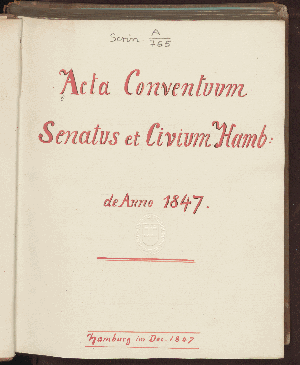 Vorschaubild von Acta Conventuum Senatus et Civium Hamb: de Anno 1847