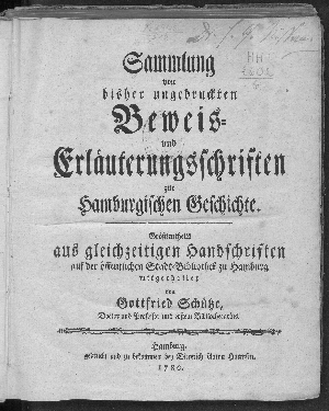 Vorschaubild von Sammlung von bisher ungedruckten Beweis-und Erläuterungsschriften zur Hamburgischen Geschichte