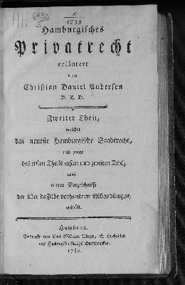 Vorschaubild von ... welcher das neueste Hamburgische Stadtrecht, und zwar des ersten Theils ersten und zweiten Titel, nebst einem Verzeichnisse der über dasselbe vorhandnen Abhandlungen, enthält