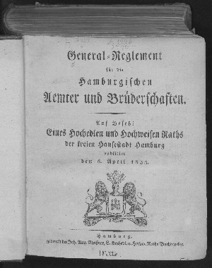 Vorschaubild von General-Reglement für die hamburgischen Ämter und Brüderschaften