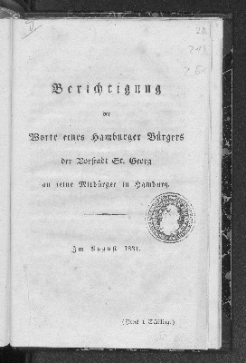 Vorschaubild von Berichtigung der Worte eines Hamburger Bürgers der Vorstadt St. Georg an seine Mitbürger in Hamburg