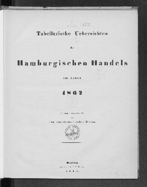 Vorschaubild von [Tabellarische Übersichten des hamburgischen Handels]