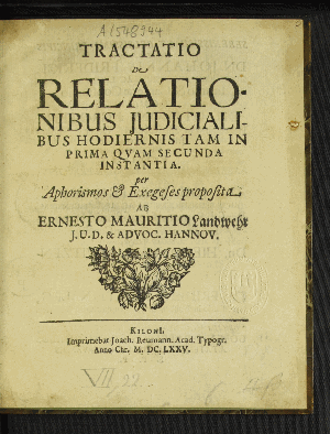 Vorschaubild von Tractatio De Relationibus Iudicialibus Hodiernis Tam In Prima Quam Secunda Instantia. per Aphorismos &amp; Exegeses proposita