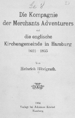 Vorschaubild von Die Kompagnie der Merchants Adventurers und die englische Kirchengemeinde in Hamburg