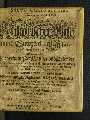 Vorschaubild von [Sylva Chronologica Circuli Baltici, Das ist: Historischer Wald- und Umbzirck deß Baltischen Meers oder der OstSee]