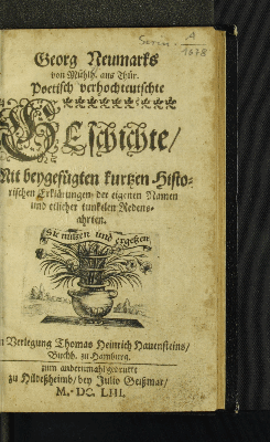 Vorschaubild von Georg Neumarks von Mühlh. aus Thür. Poetisch verhochteutschte Geschichte