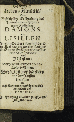 Vorschaubild von Gedoppelte Liebes-Flamme/ Oder Außführliche Beschreibung des Treuverbundenen Schäfers und der Schäferinnen Damons und Lisillen