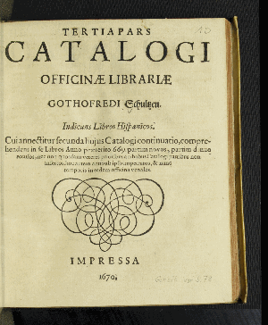 Vorschaubild von Tertia Pars Catalogi Officinae Librariae Gothofredi Schulzen Indicans Libros Hispanicos