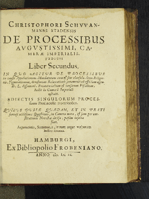 Vorschaubild von In Quo Agitur De Processibus in causis Appellationum, Mandatorum cum & sine clausula, Item Religionis, Pignorationum, Arrestorum, Relaxationis iuramenti ad effectum agendi, L. diffamari, Promotorialium & causarum Fiscalium, hodie in Camera Imperiali usitatis