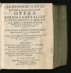 Vorschaubild von Christophori Schwanmanni ab Atrendorff, Syndici B. Opera Rerum Cameralium