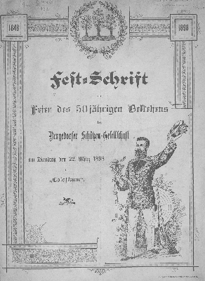 Vorschaubild von Fest-Schrift zur Feier des 50-jährigen Bestehens der Bergedorfer Schützen-Gesellschaft am Dienstag, den 22. März 1898 im "Colosseum"