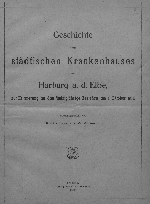 Vorschaubild von Geschichte des Städtischen Krankenhauses zu Harburg a. d. Elbe