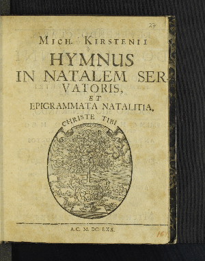 Vorschaubild von Mich. Kirstenii Hymnus In Natalem Servatoris, Et Epigrammata Natalitia