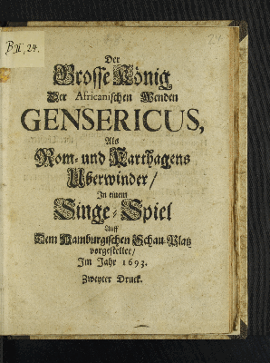 Vorschaubild von Der Grosse König Der Africanischen Wenden Gensericus, Als Rom- und Karthagens Uberwinder