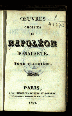 Vorschaubild von [Oeuvres Choisies De Napoléon Bonaparte]