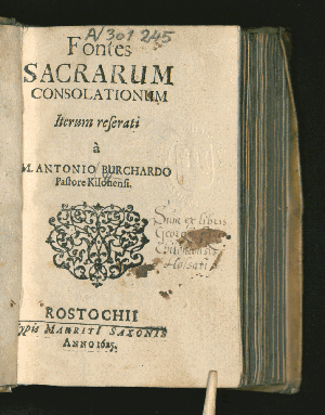 Vorschaubild von Fontes Sacrarum Consolationum Iterum referati a M. Antonio Burchardo Pastore Kilonensi