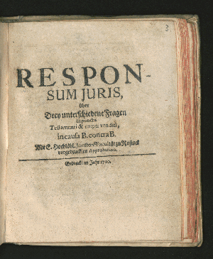 Vorschaubild von Responsum Iuris, über Drey unterschiedene Fragen in puncto Testamenti & empti venditi, in causa B. contra B.