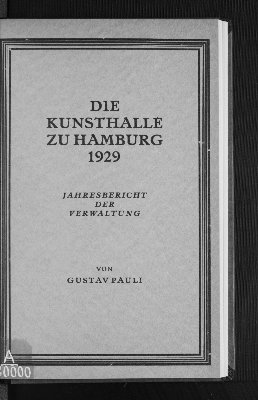 Vorschaubild von [Jahresbericht der Verwaltung // Die Kunsthalle zu Hamburg]