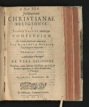Vorschaubild von Institutionis Christianae Religionis a Joanne Calvino conscriptae Compendium Et simul methodi enarratio