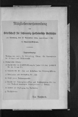 Vorschaubild von Mitgliederversammlung der Gesellschaft für Schleswig=Holsteinische Geschichte am Dienstag, den 17. November 1925, nachmittags 4 Uhr im Thaulow=Museum.