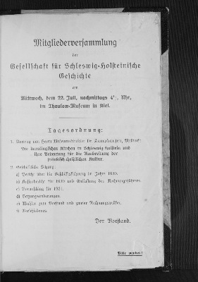 Vorschaubild von Mitgliederversammlung der Gesellschaft für Schleswig=Holsteinische Geschichte am Mittwoch, dem 22. Juli, nachmittags 4 1/2 Uhr, im Thaulow=Museum in Kiel.