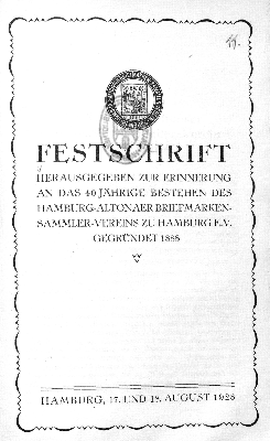 Vorschaubild von Festschrift hrsg. zur Erinnerung an das 40jährige Bestehen des Hamburg-Altonaer Briefmarkensammler-Vereins zu Hamburg e.V.
